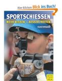 Sportschieen. Mehr wissen - besser treffen